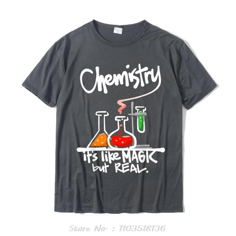 Graphic Funny Chemistry Its Like Magic But Real Geeky T-Shirt Tops Shirts Funky Casual Cotton Men's Clothing Unisex T Shirts