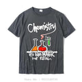 Graphic Funny Chemistry Its Like Magic But Real Geeky T-Shirt Tops Shirts Funky Casual Cotton Men's Clothing Unisex T Shirts